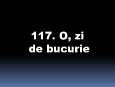 117_o_zi_de_bucurie